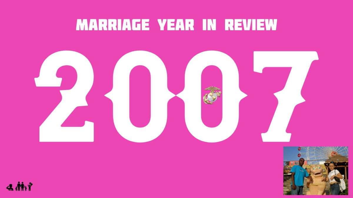 Marriage Year in Review: 2007