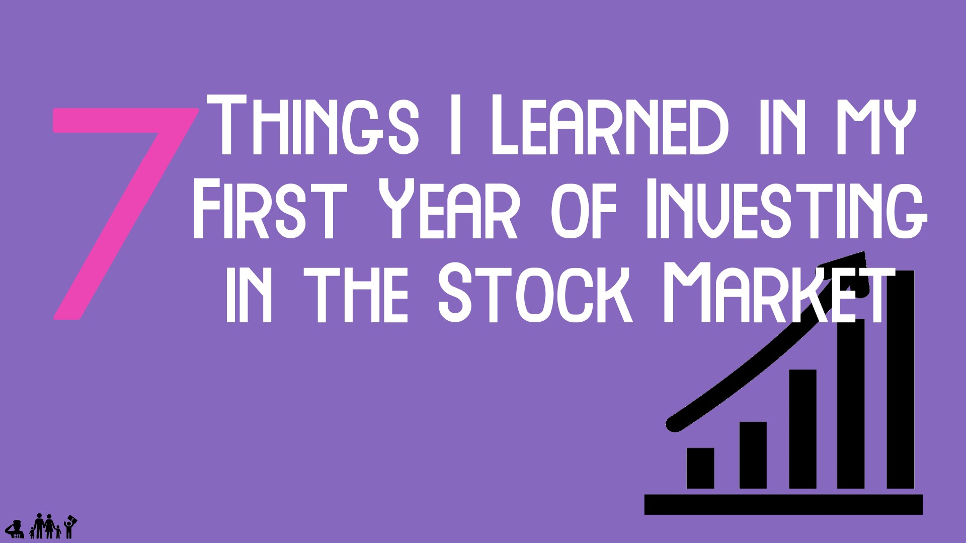 7 Things I Learned in my First Year of Investing in the Stock Market
