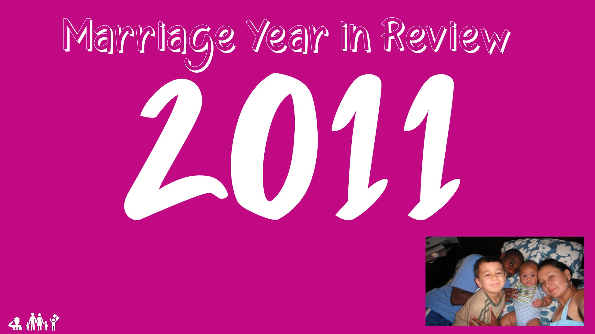 Marriage Year in Review: 2011