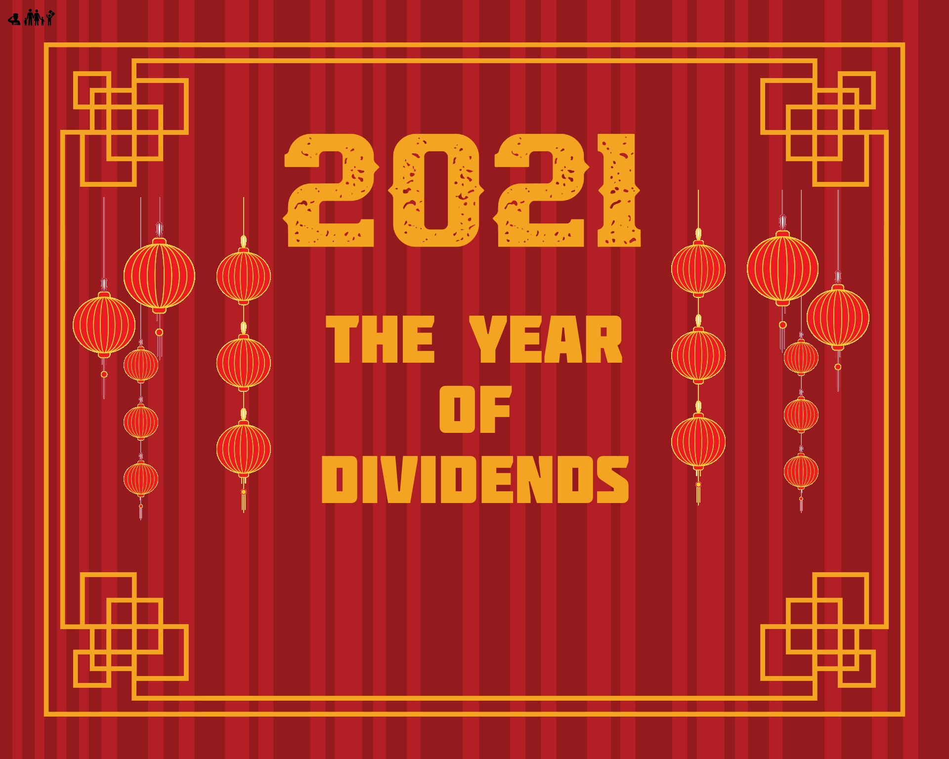 2021: The Year of Dividends