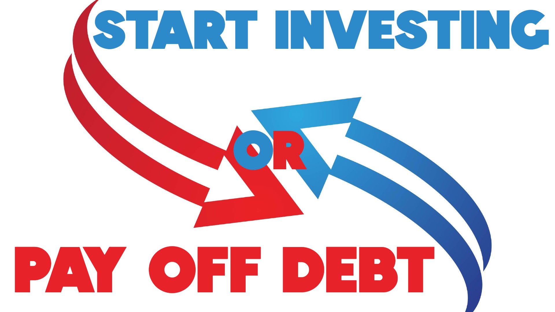 Pay Off Debt or Start Investing?