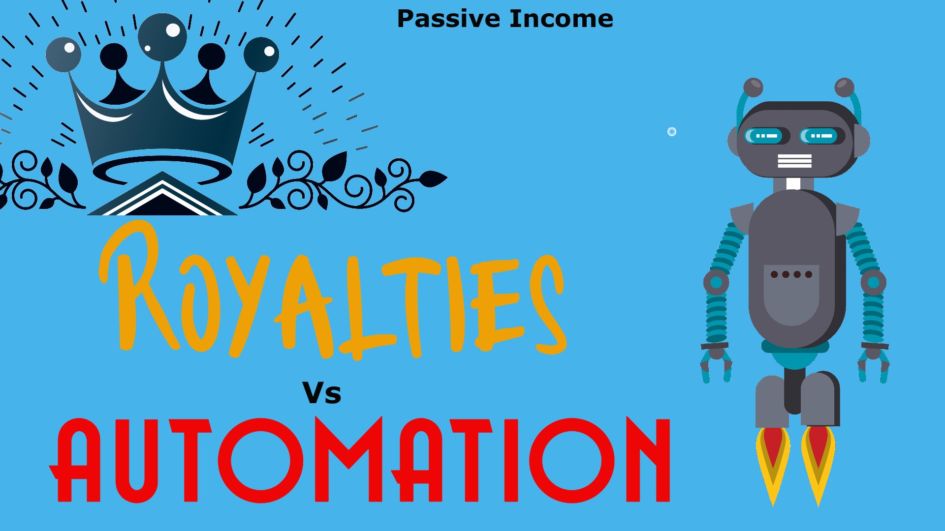Passive Income: Royalties vs. Automation