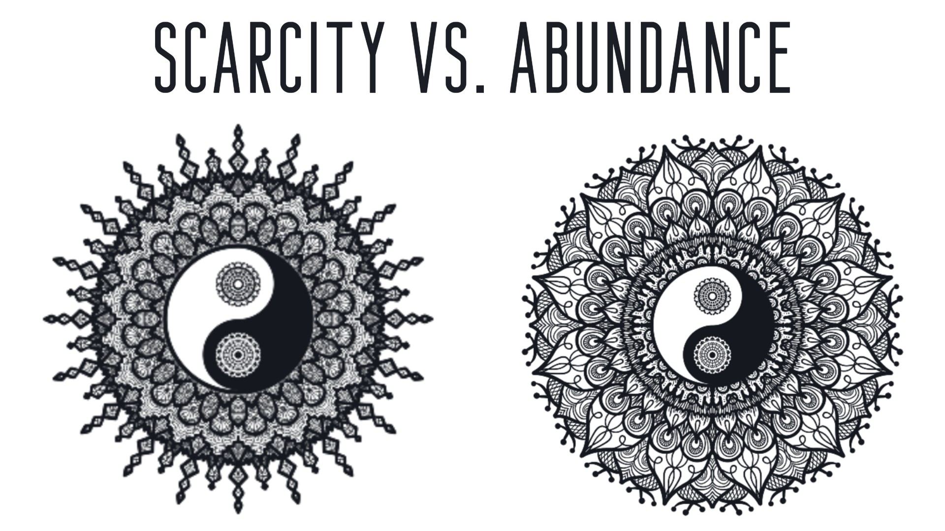 Scarcity vs Abundance