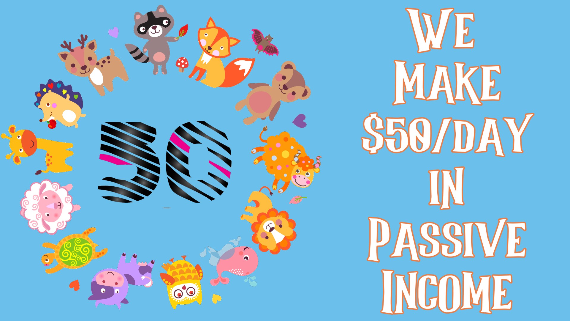 We Make $50/day in Passive Income