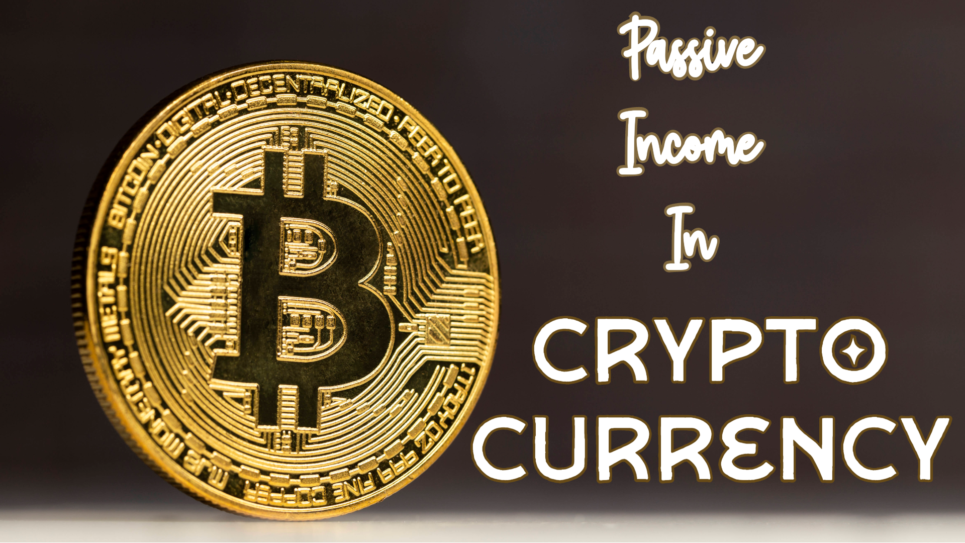 Passive Income in CryptoCurrency