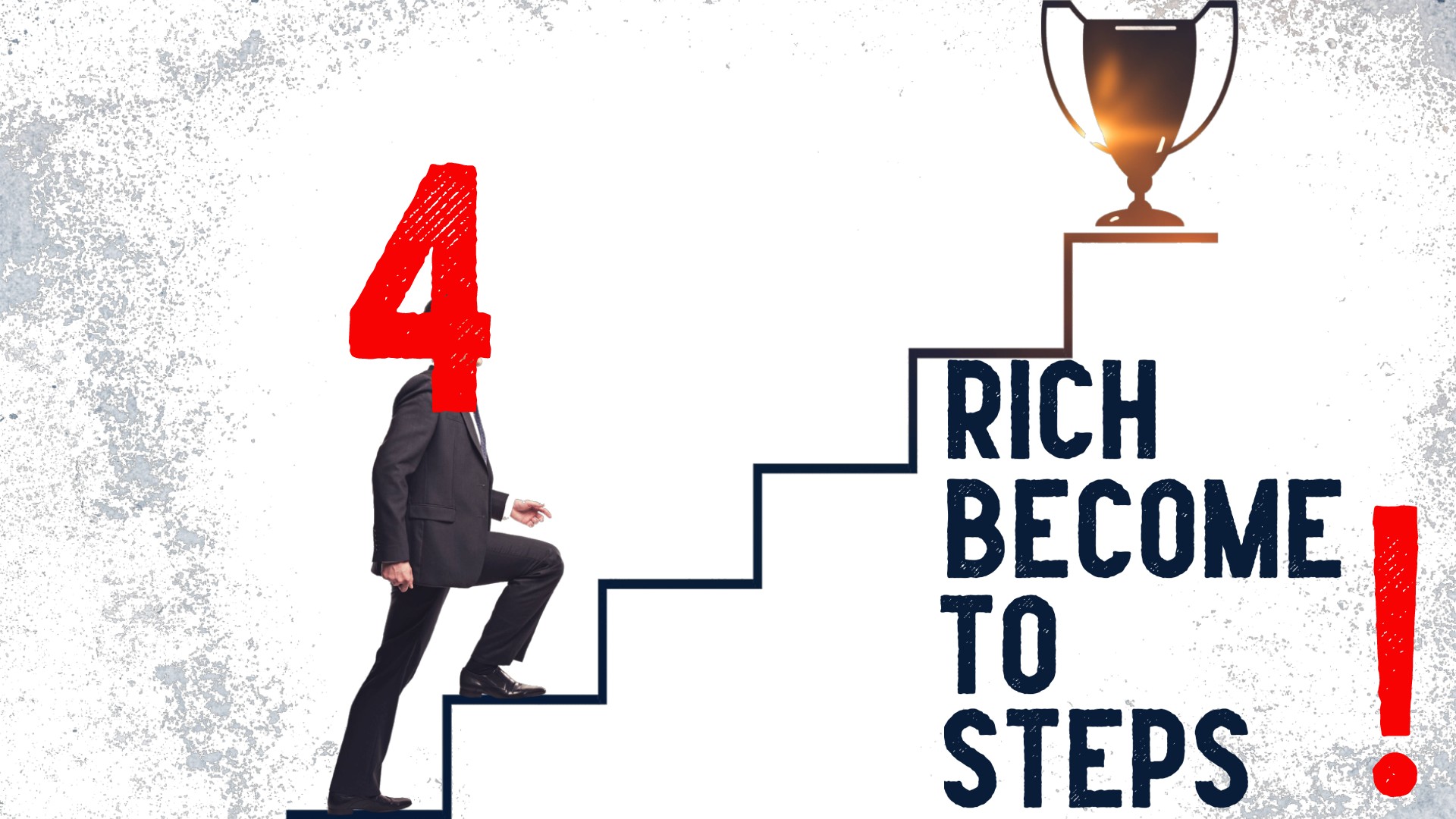 4 Steps to Become Rich