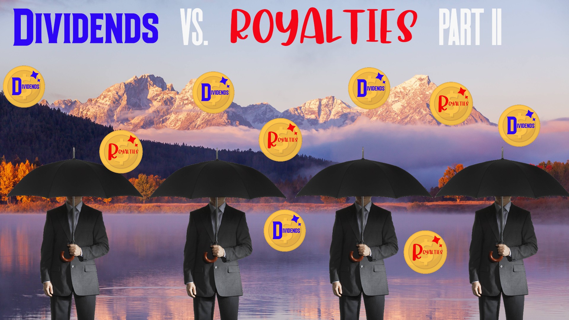 Dividends vs. Royalties part II