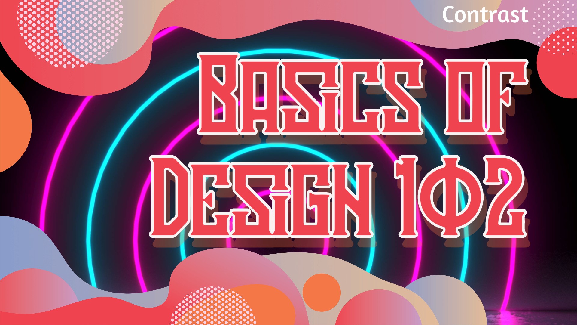 Basics of Design 102: Contrast