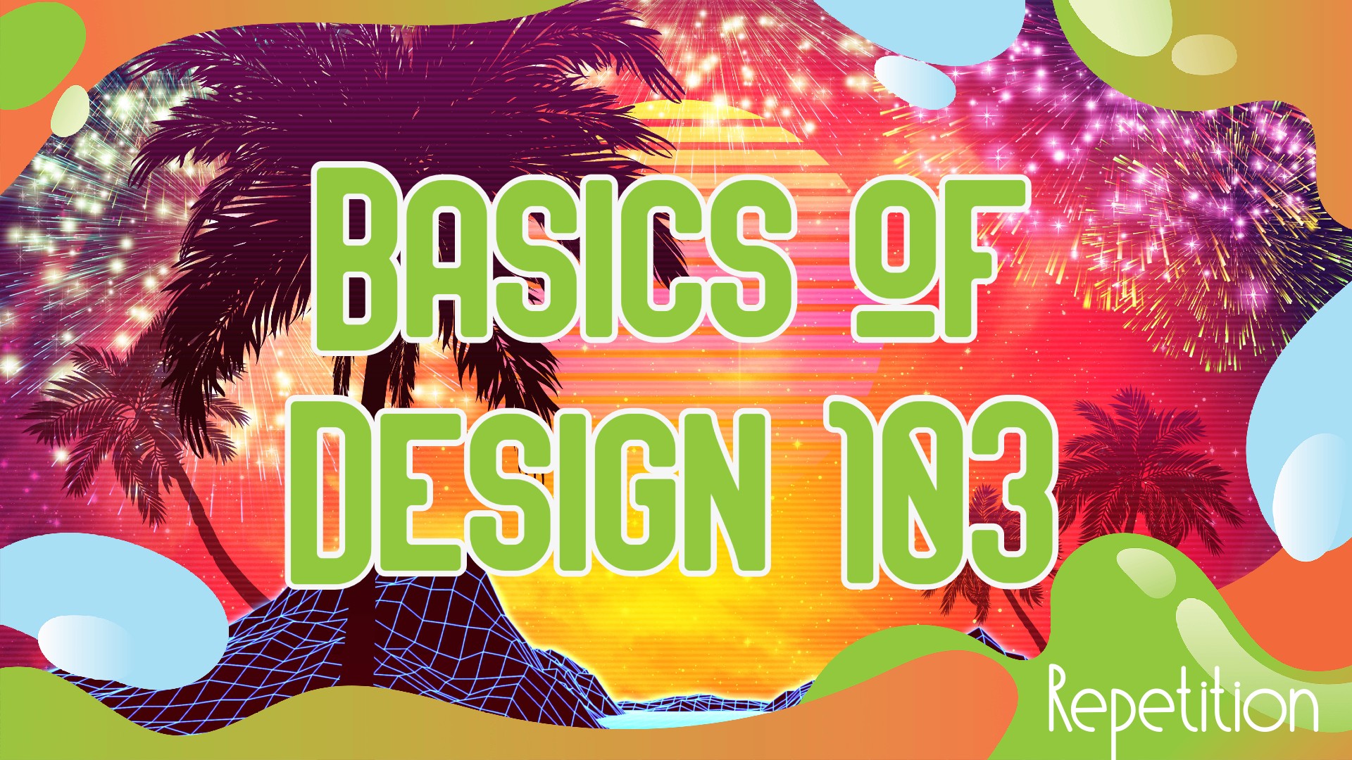 Basics of Design 103: Repetition