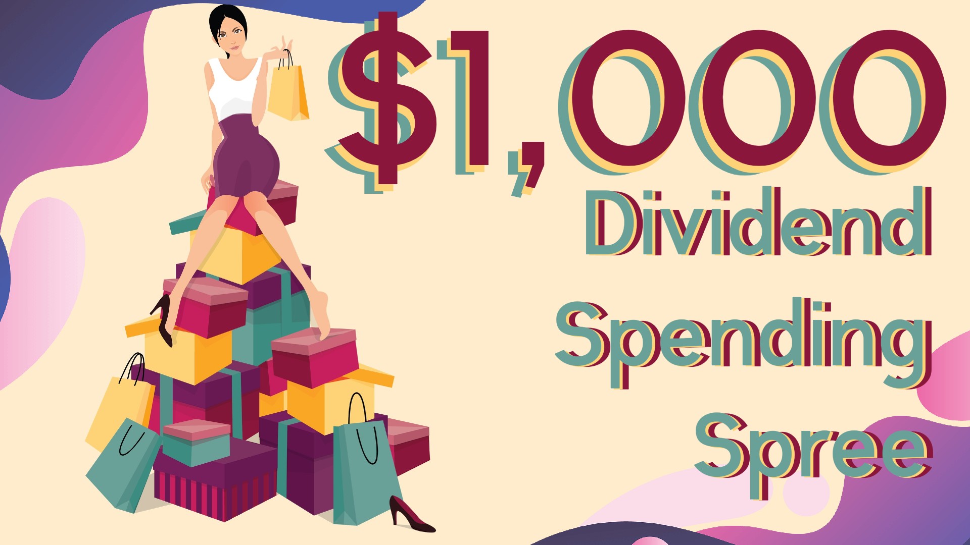 $1,000 Dividend Spending Spree