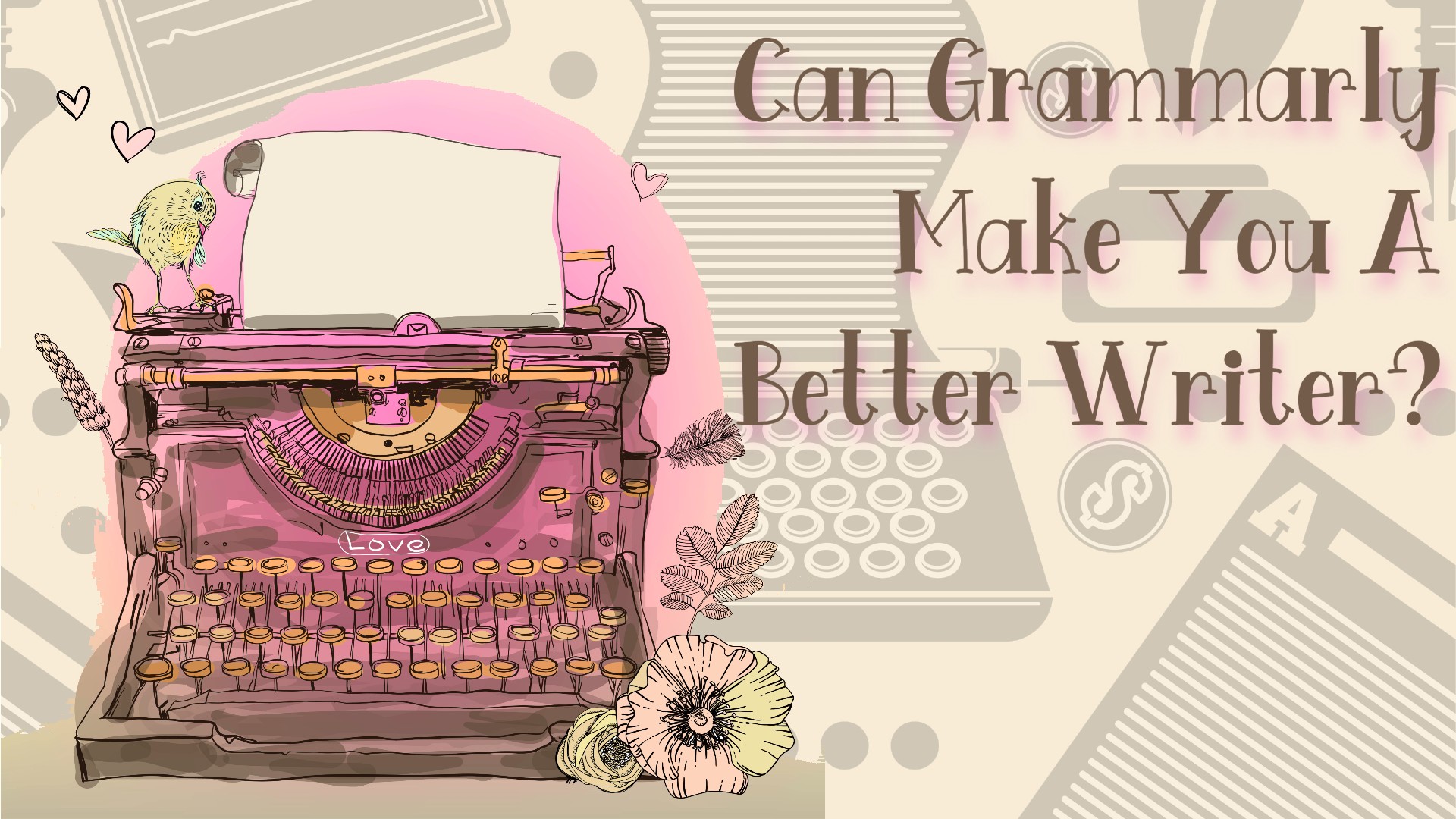 Can Grammarly Make You a Better Writer?