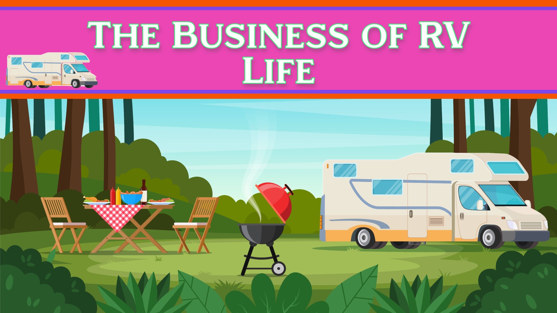 The Business of RV Life