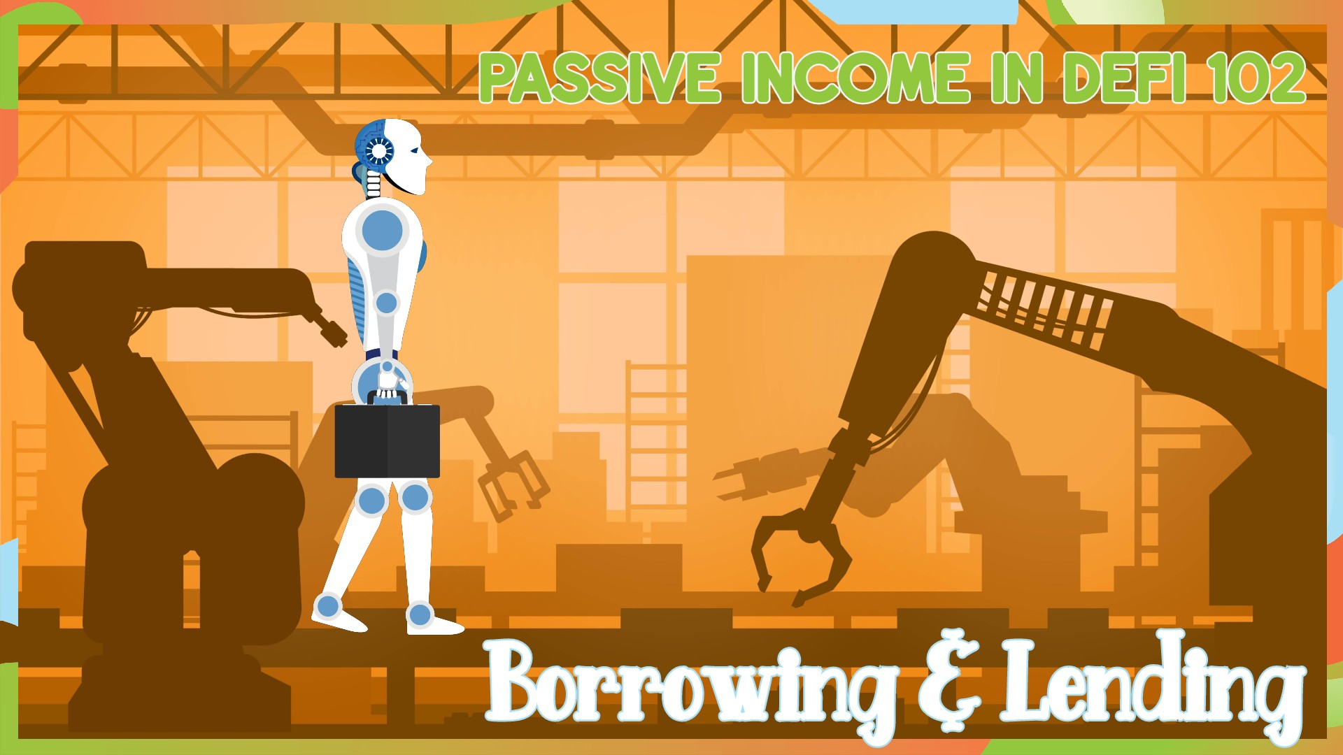 Passive Income in DeFi 102: Borrowing and Lending