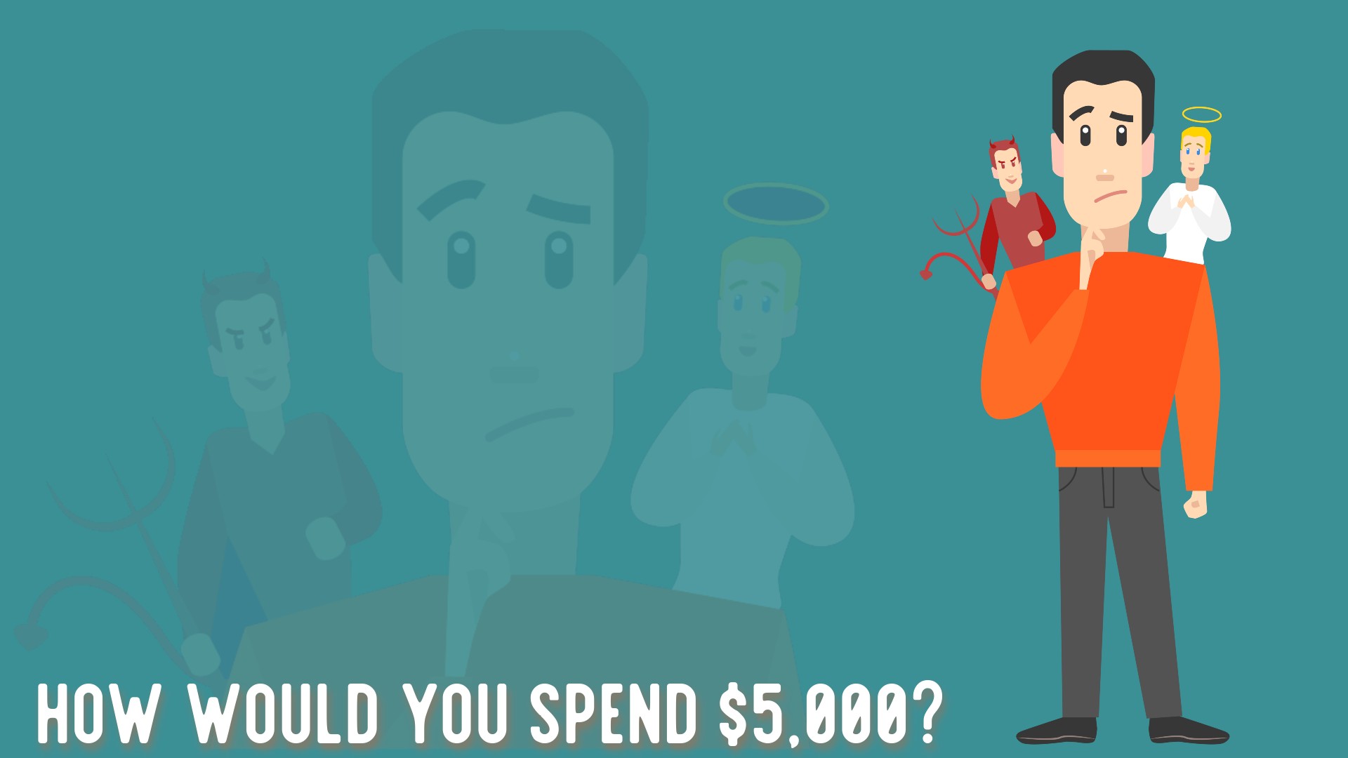 How Would You Spend $5,000?