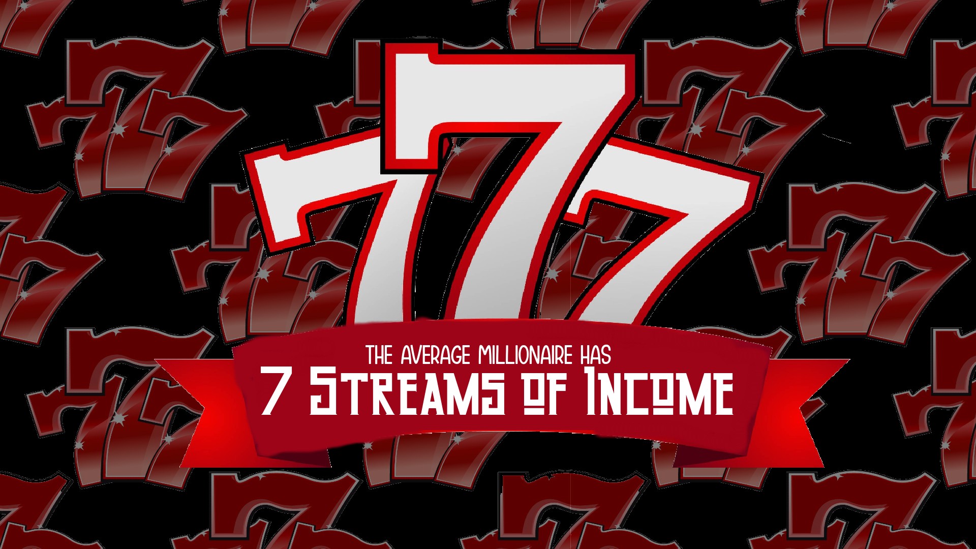 The Average Millionaire has 7 Streams of Income