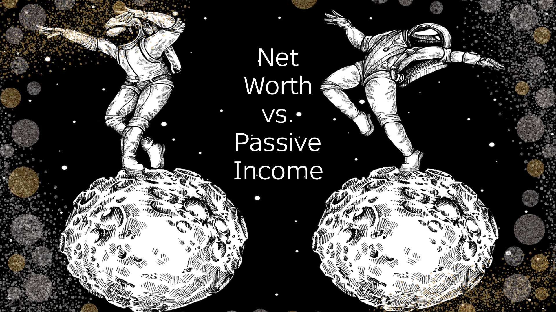 Net Worth vs. Passive Income