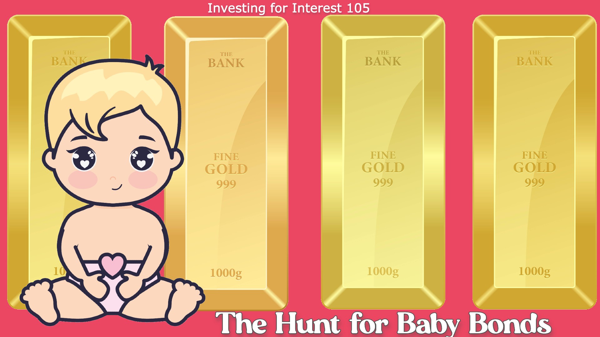 Investing for Interest 105: The Hunt for Baby Bonds