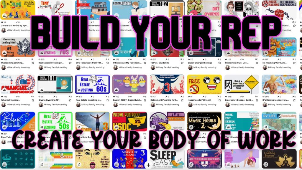 Build Your Rep: Create Your Body of Work – Military Family Investing