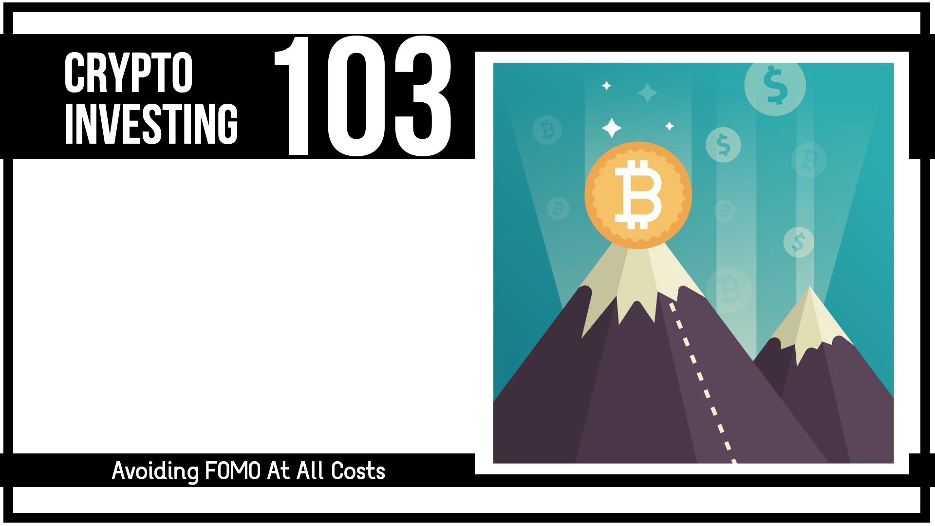 Crypto Investing 103: Avoiding FOMO At All Costs