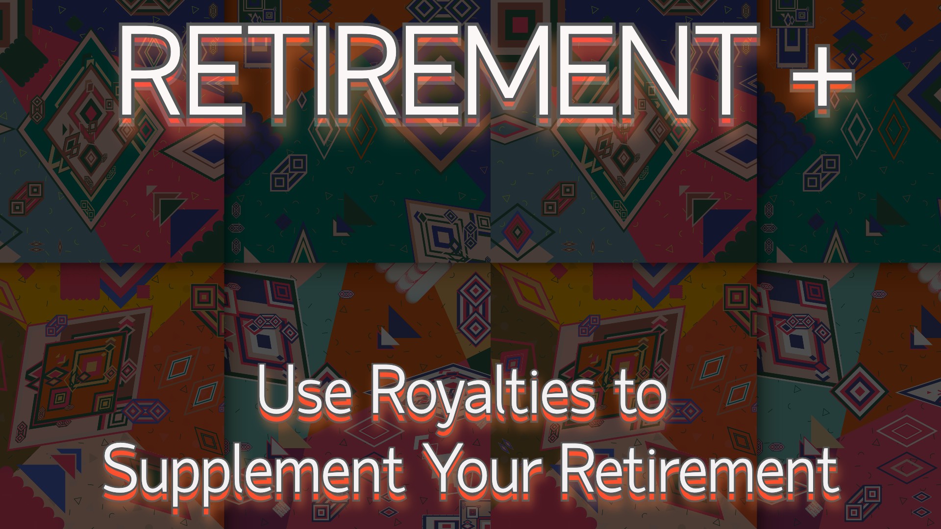 Retirement Plus: Use Royalties to Supplement Your Retirement