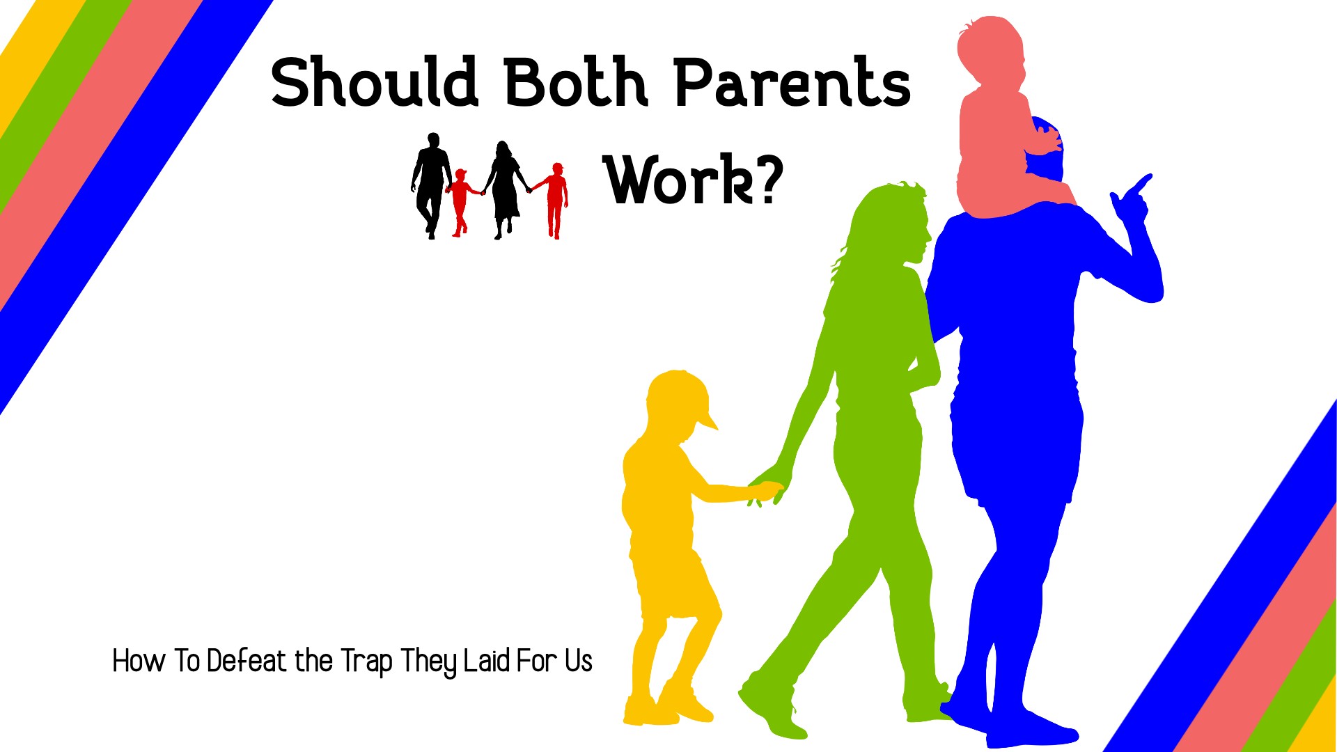 Should Both Parents Work?