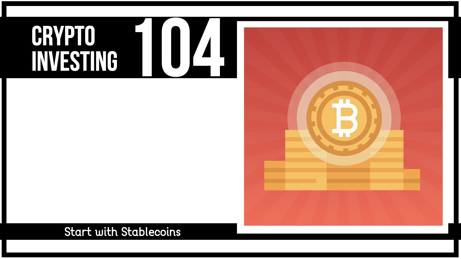 Crypto Investing 104: Start with Stablecoins