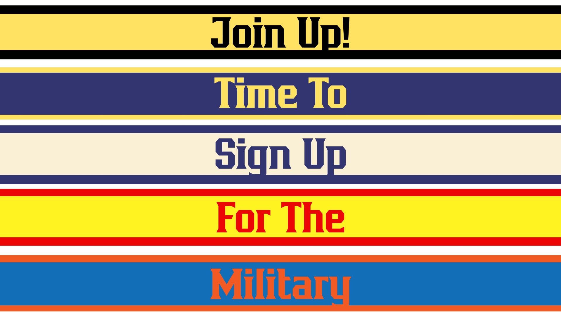 Join Up! Time to Sign Up for the Military