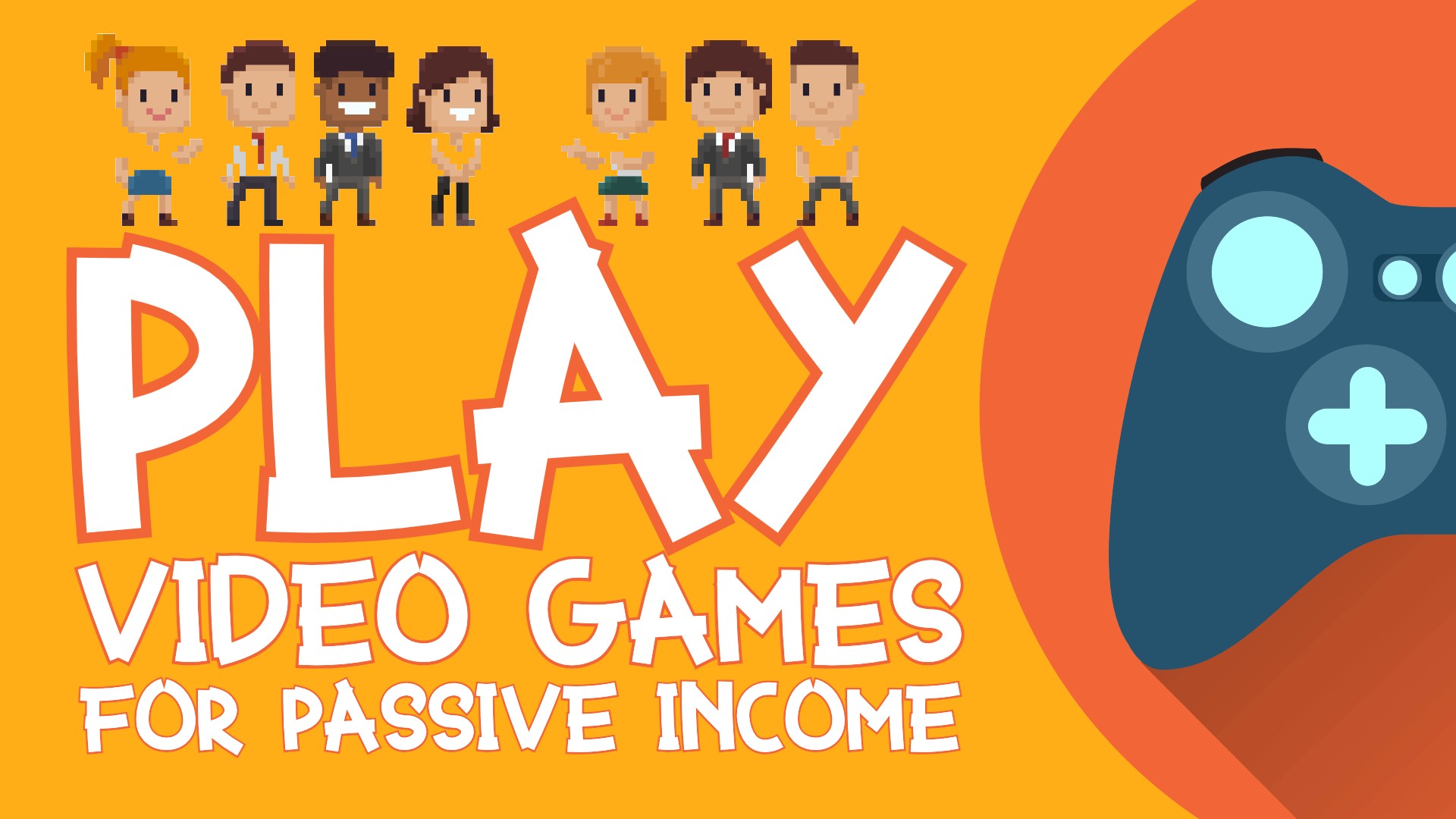 Play Video Games for Passive Income