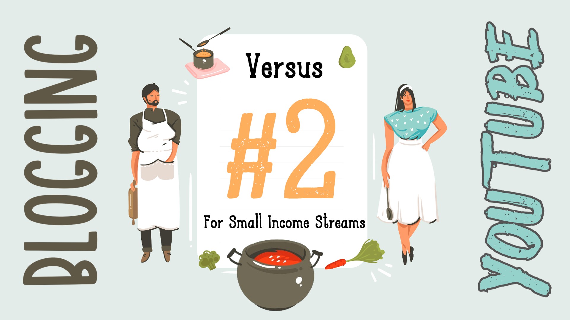 Blogging vs YouTube #2: For Small Income Streams