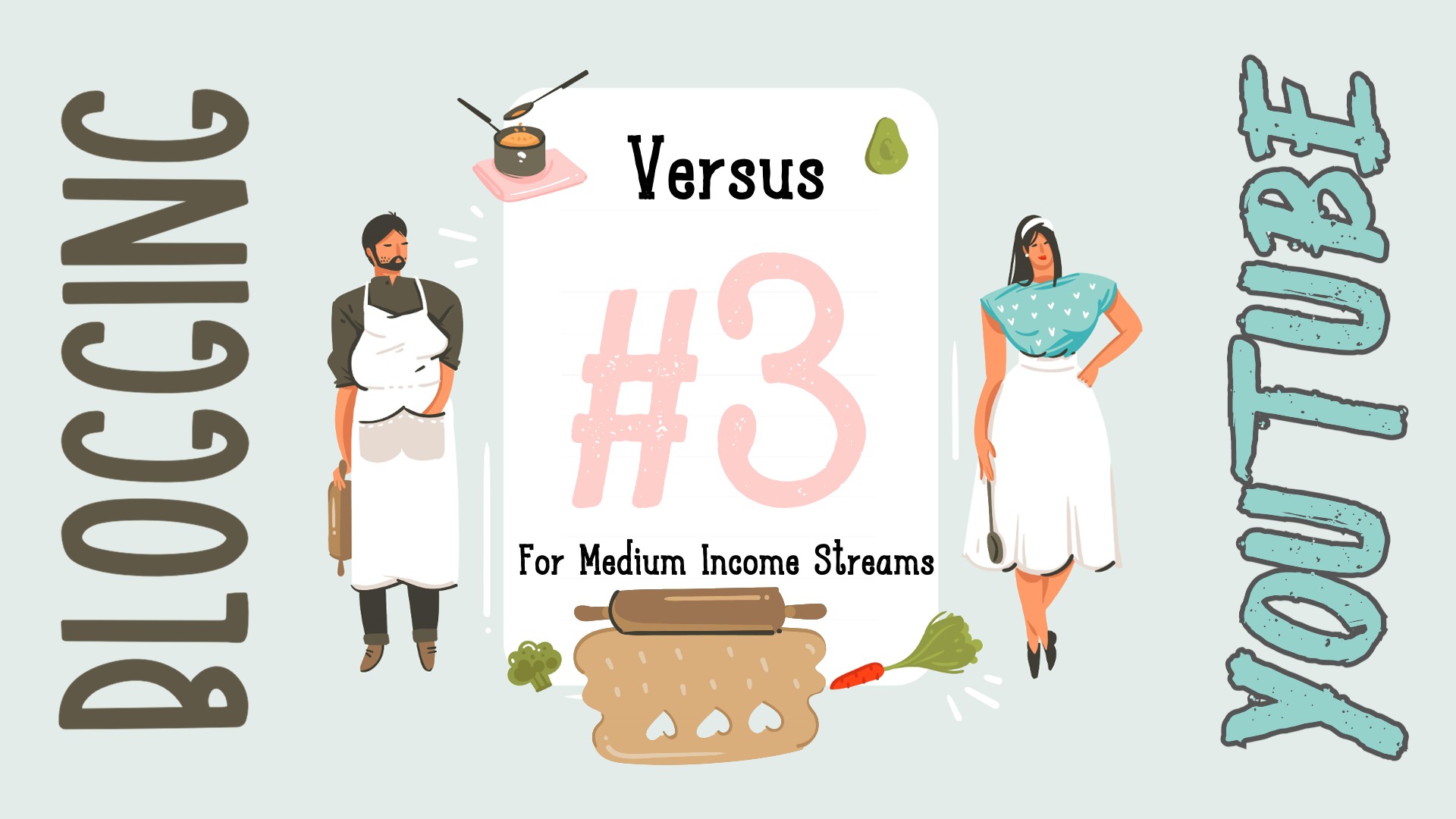 Blogging vs YouTube #3: For Medium Income Streams