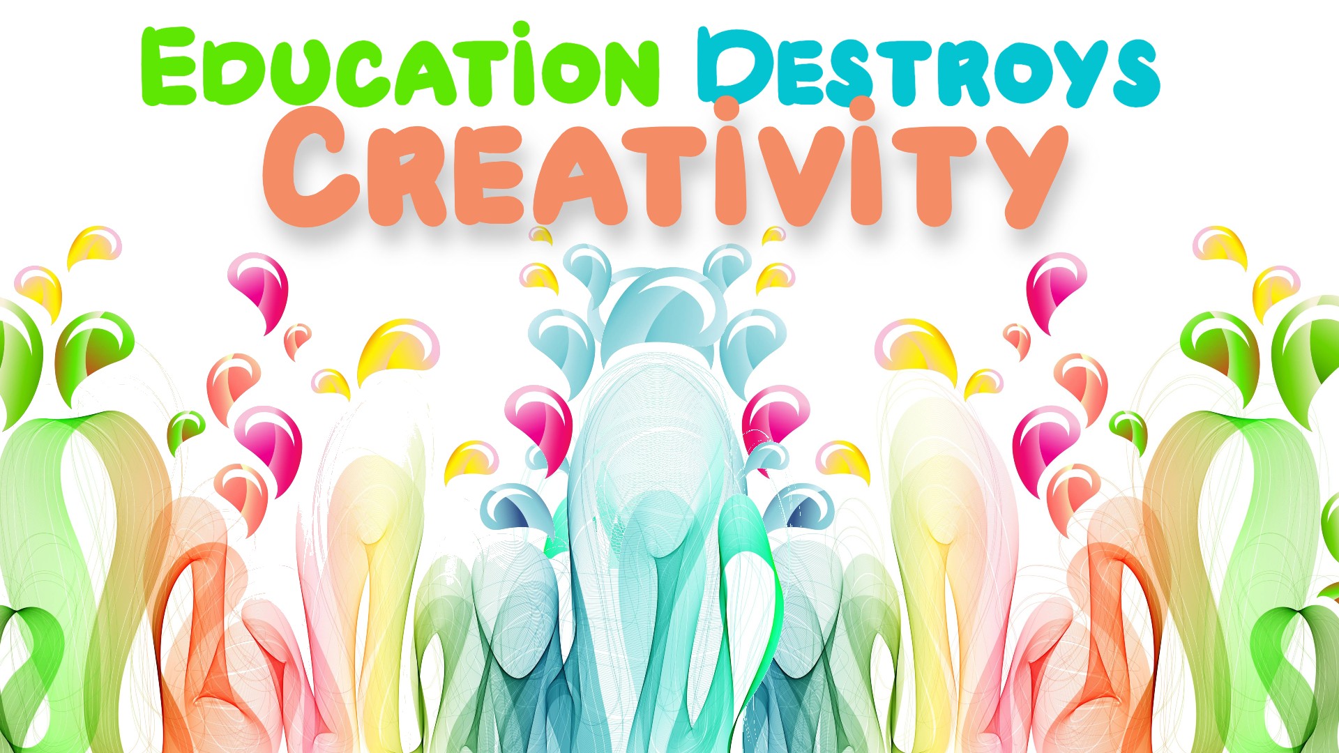 Education Destroys Creativity