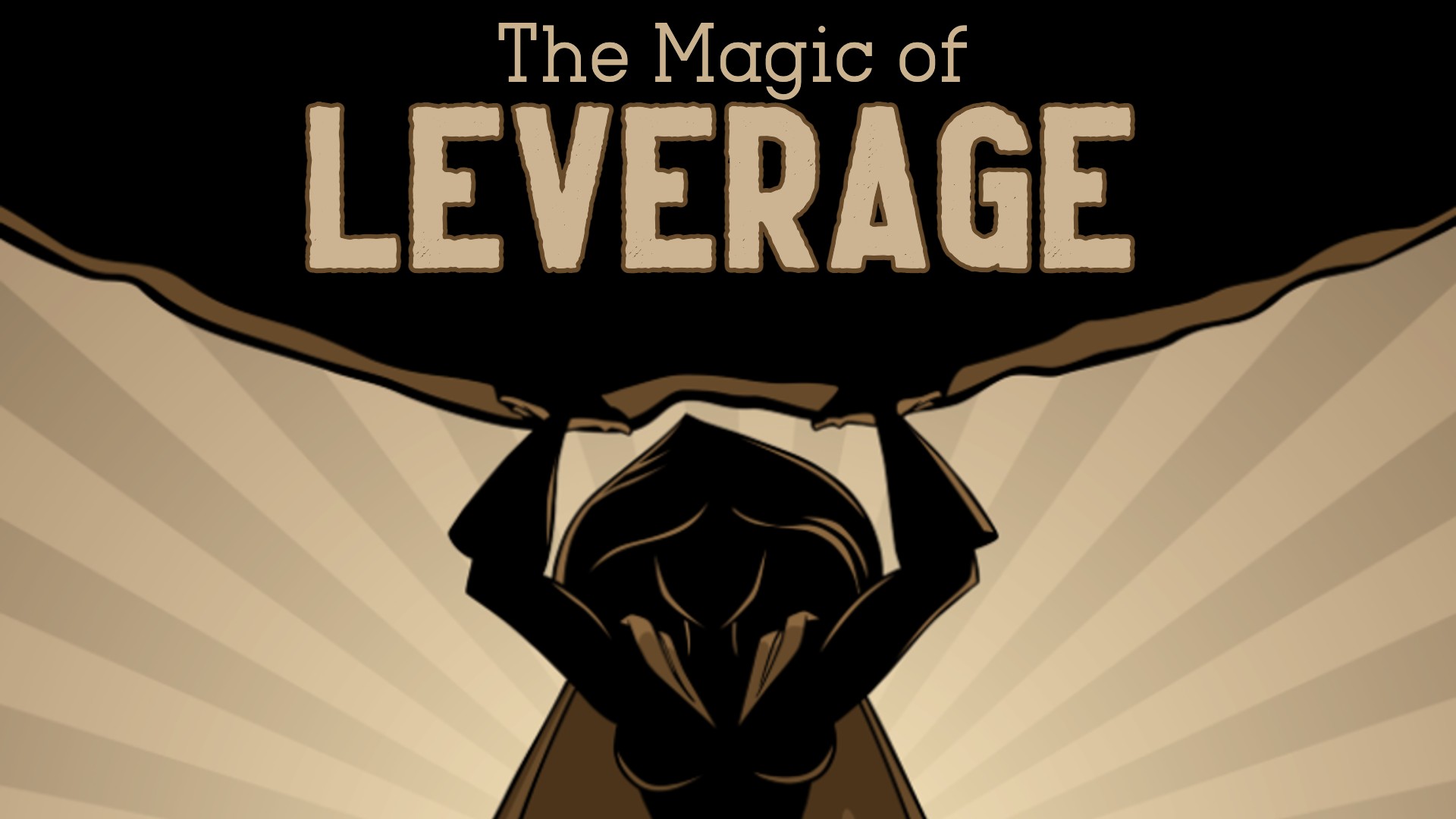 The Magic of Leverage