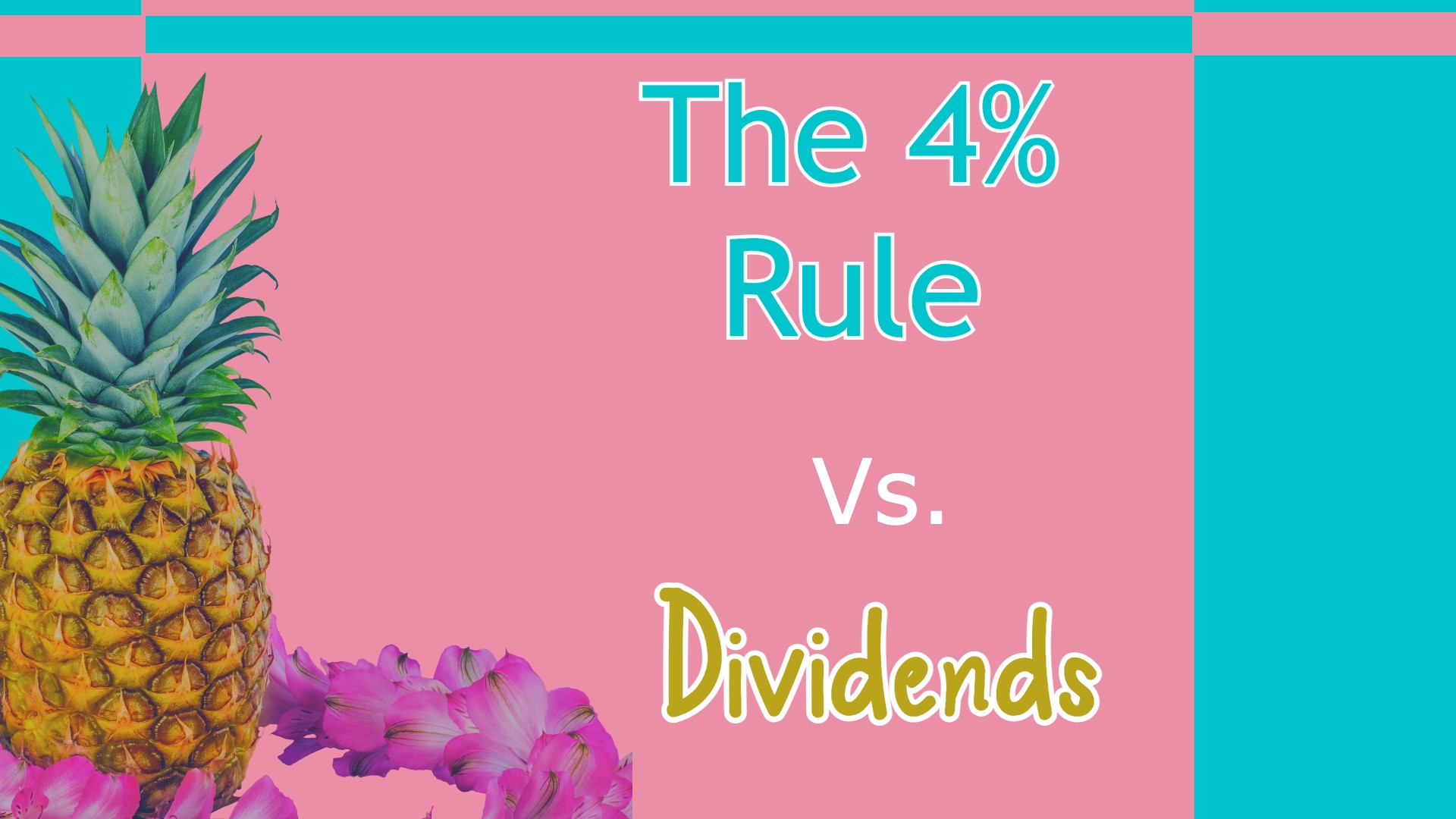 The 4% Rule vs. Dividends