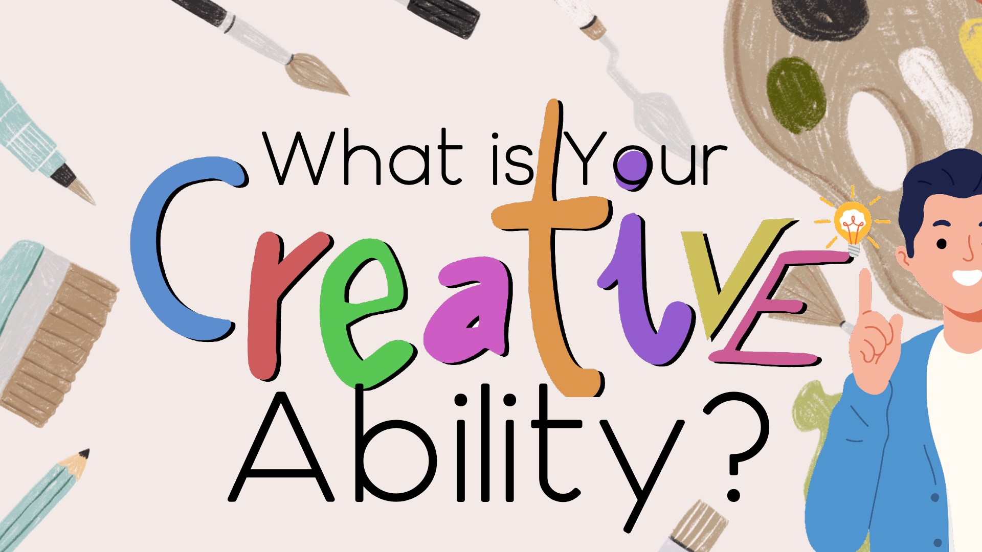 What is Your Creative Ability?