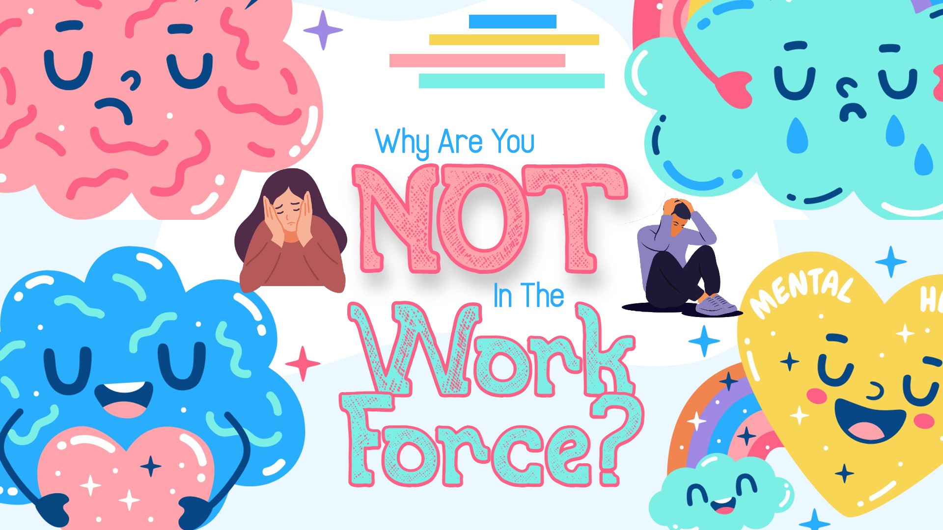 Why Are You NOT in the Work Force?