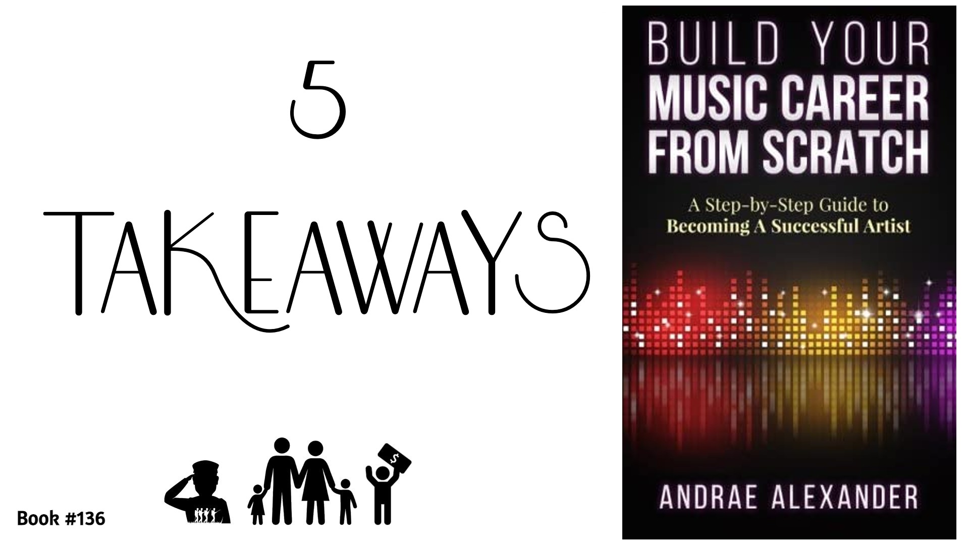 5 Takeaways from “Build Your Music Career From Scratch”
