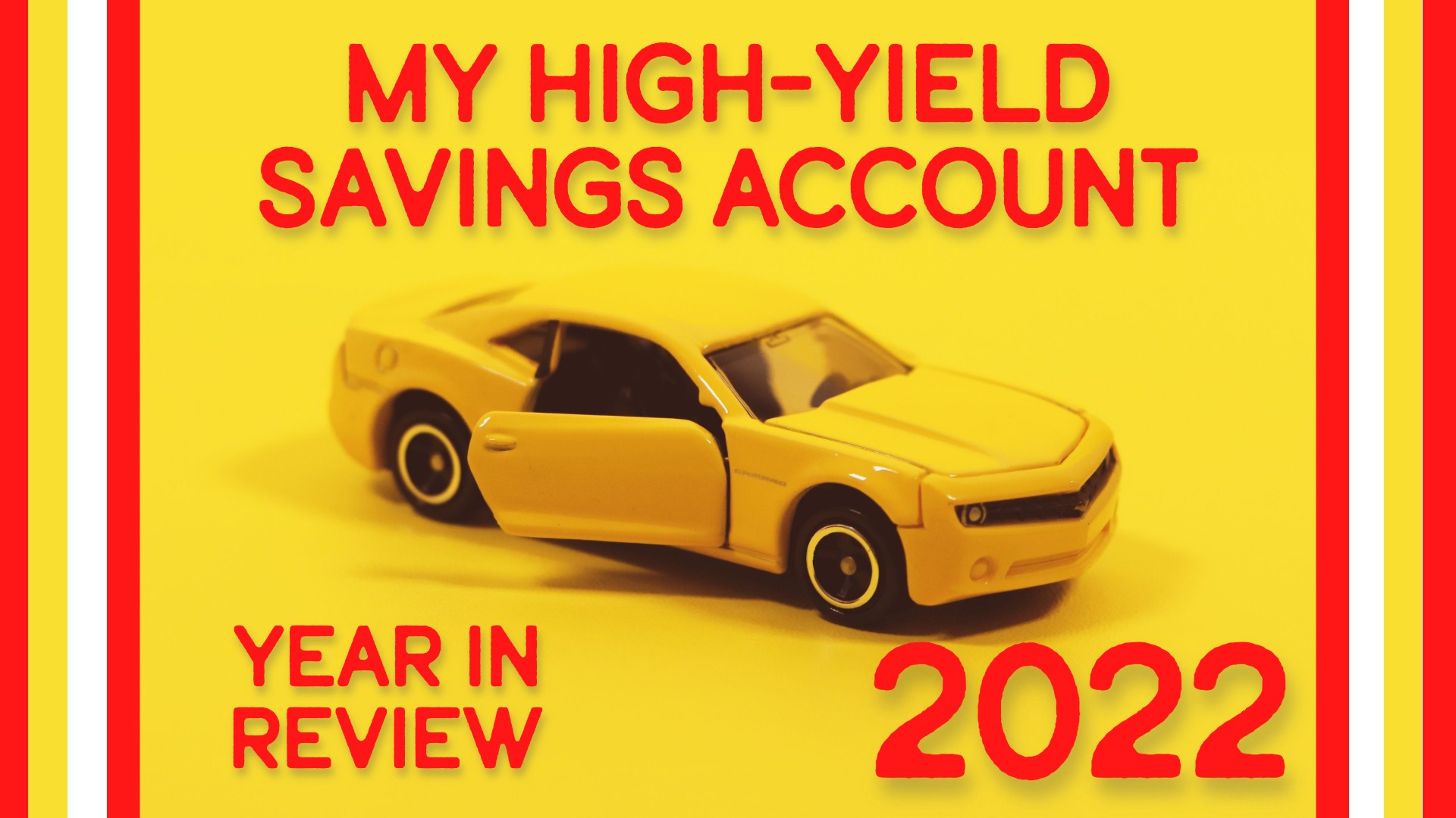 My High-Yield Savings Account: Year in Review 2022