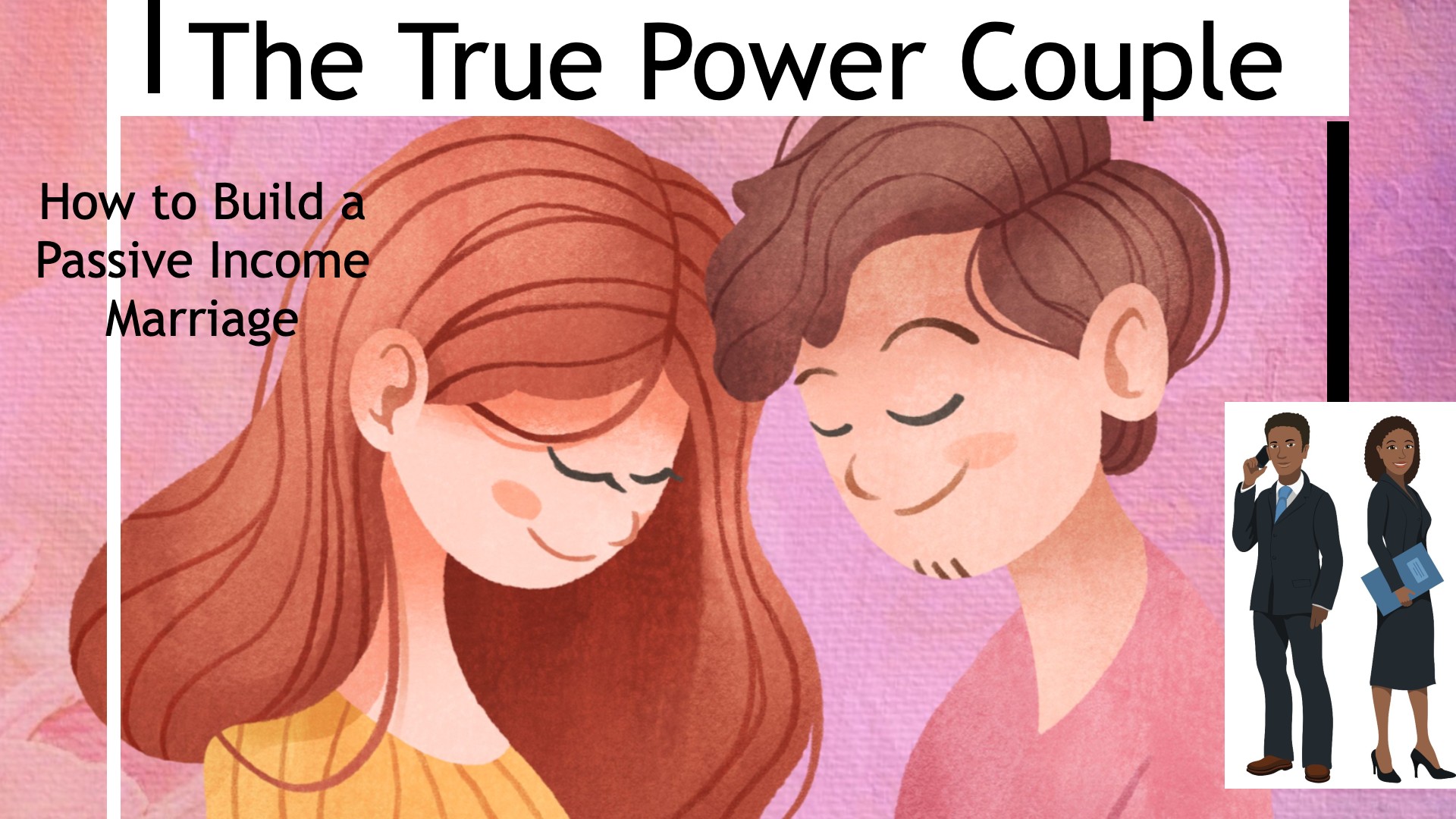 The True Power Couple: How to Build a Passive Income Marriage