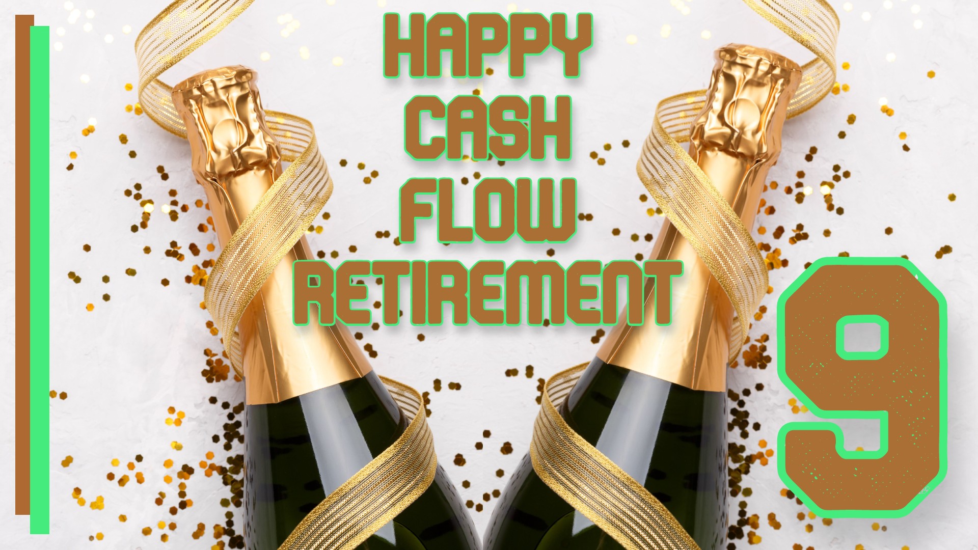 Happy Cash Flow Retirement 9