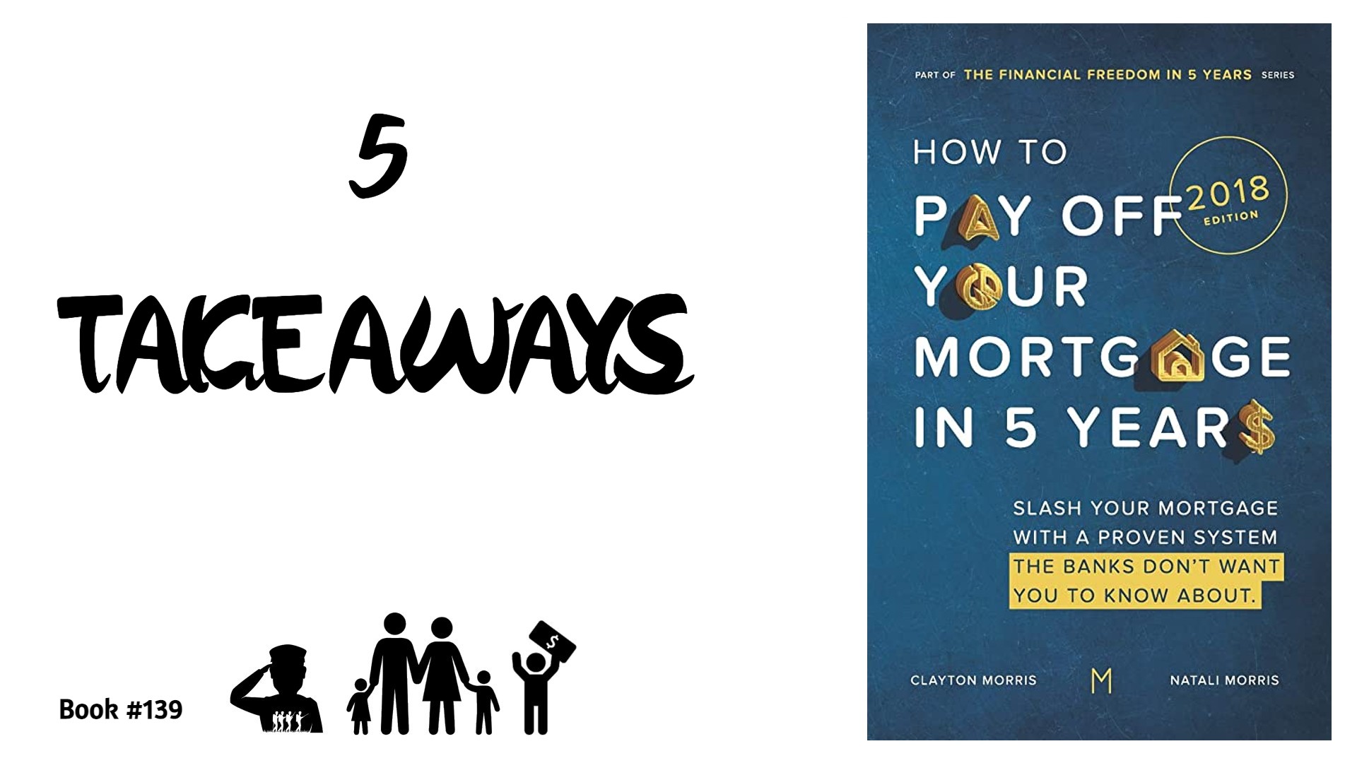 5 Takeaways from “How to Pay Off Your Mortgage in Five Years”