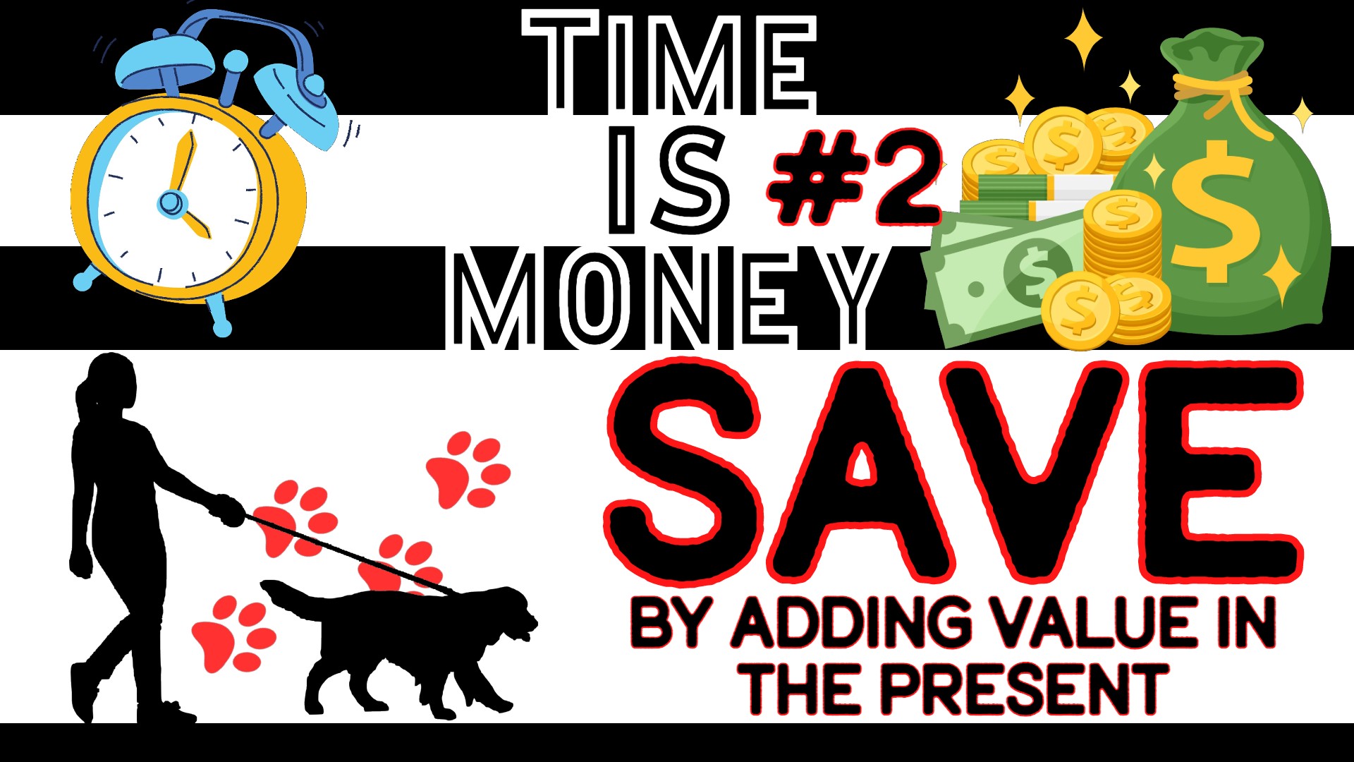 Time is Money #2: Save By Adding Value in the Present
