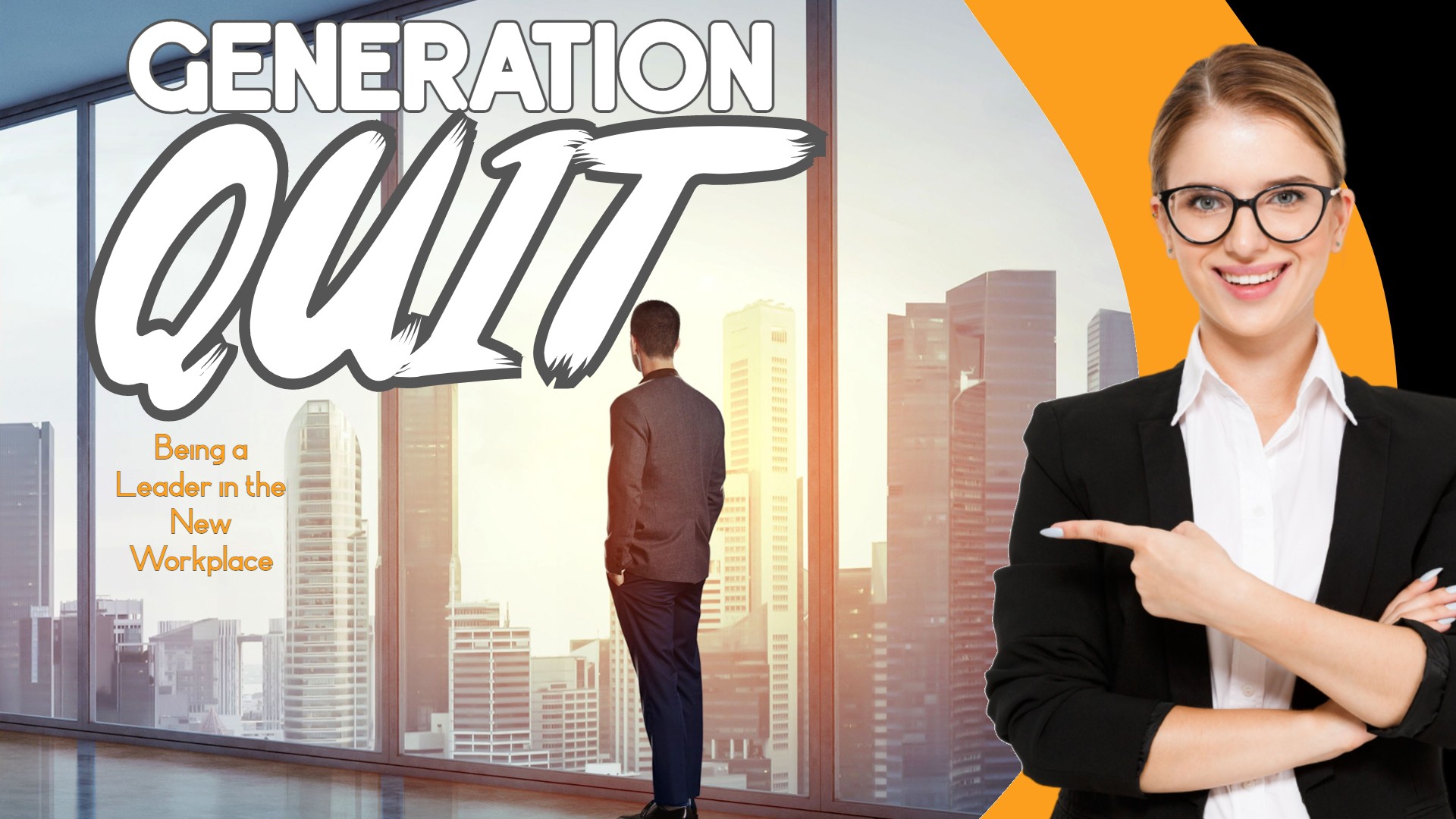 Generation Quit: Being a Leader in the New Workplace