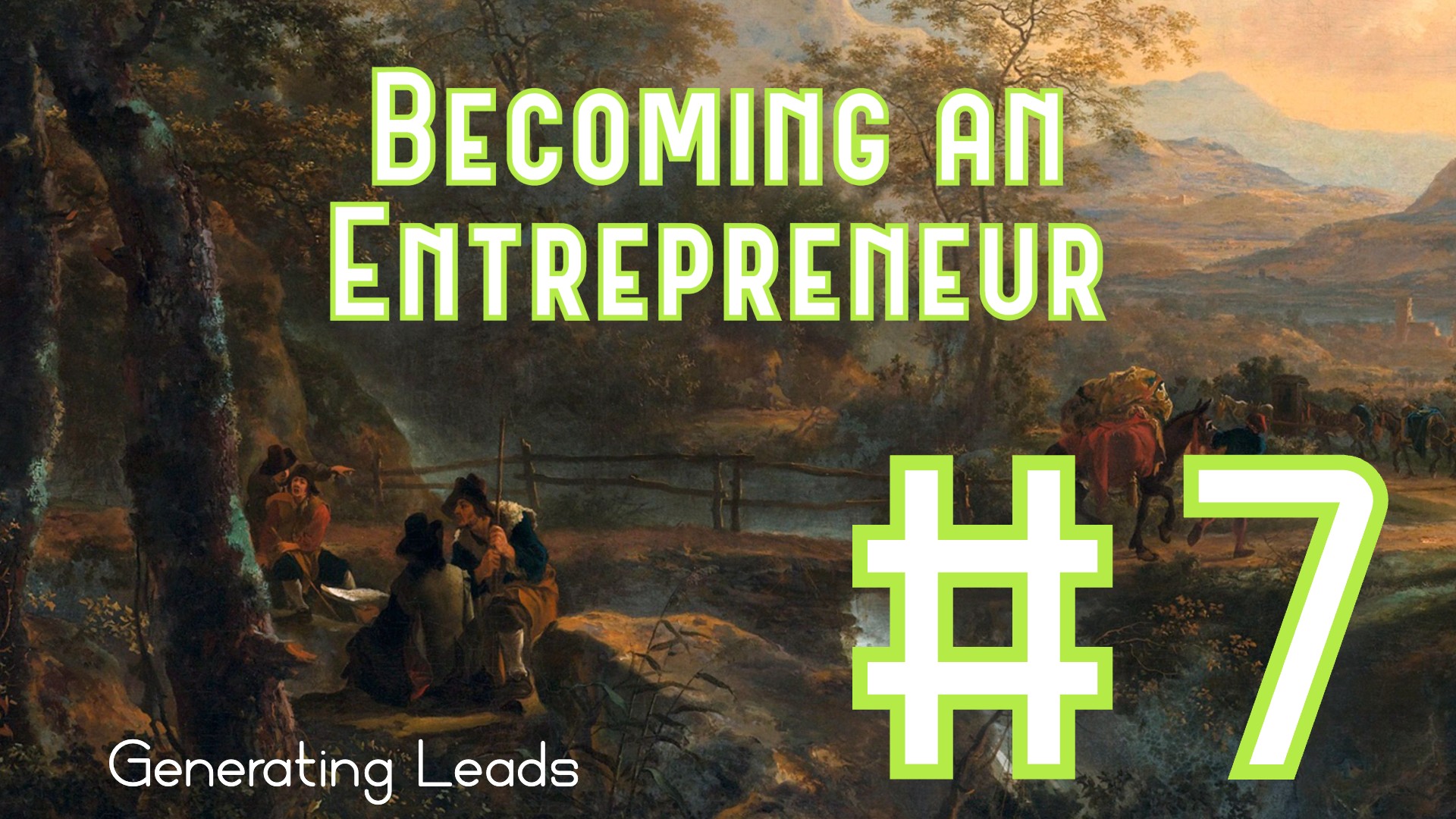 Becoming an Entrepreneur #7