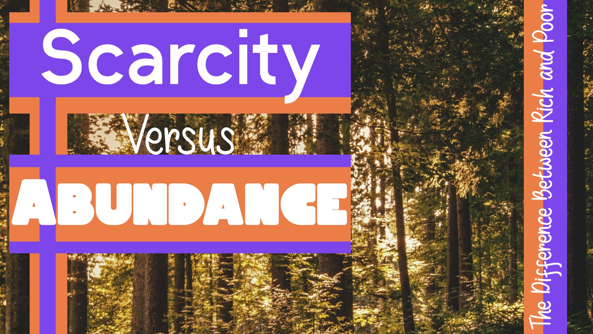 Scarcity vs. Abundance: The Difference Between Rich and Poor