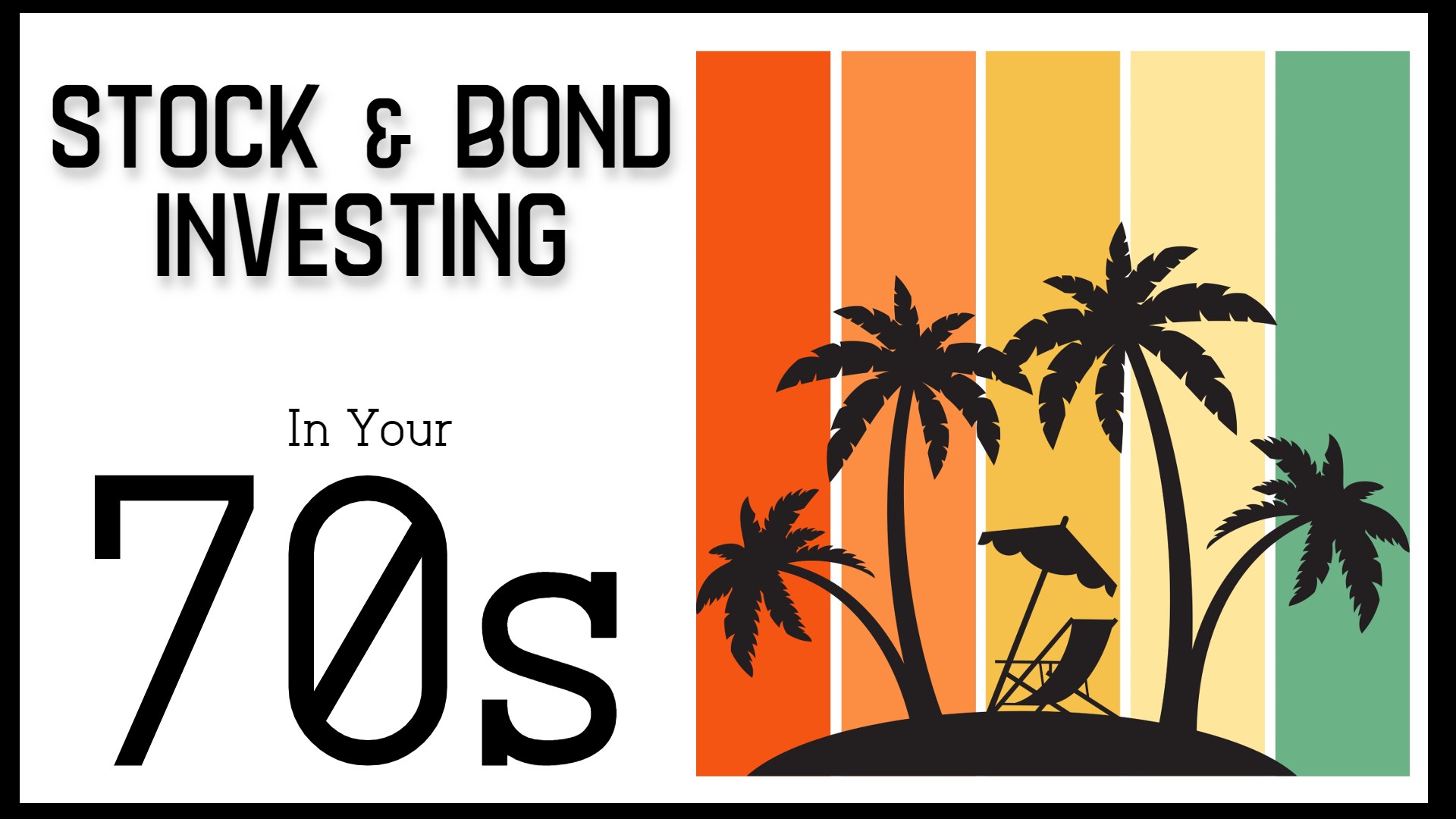 Stock and Bond Investing in Your 70s