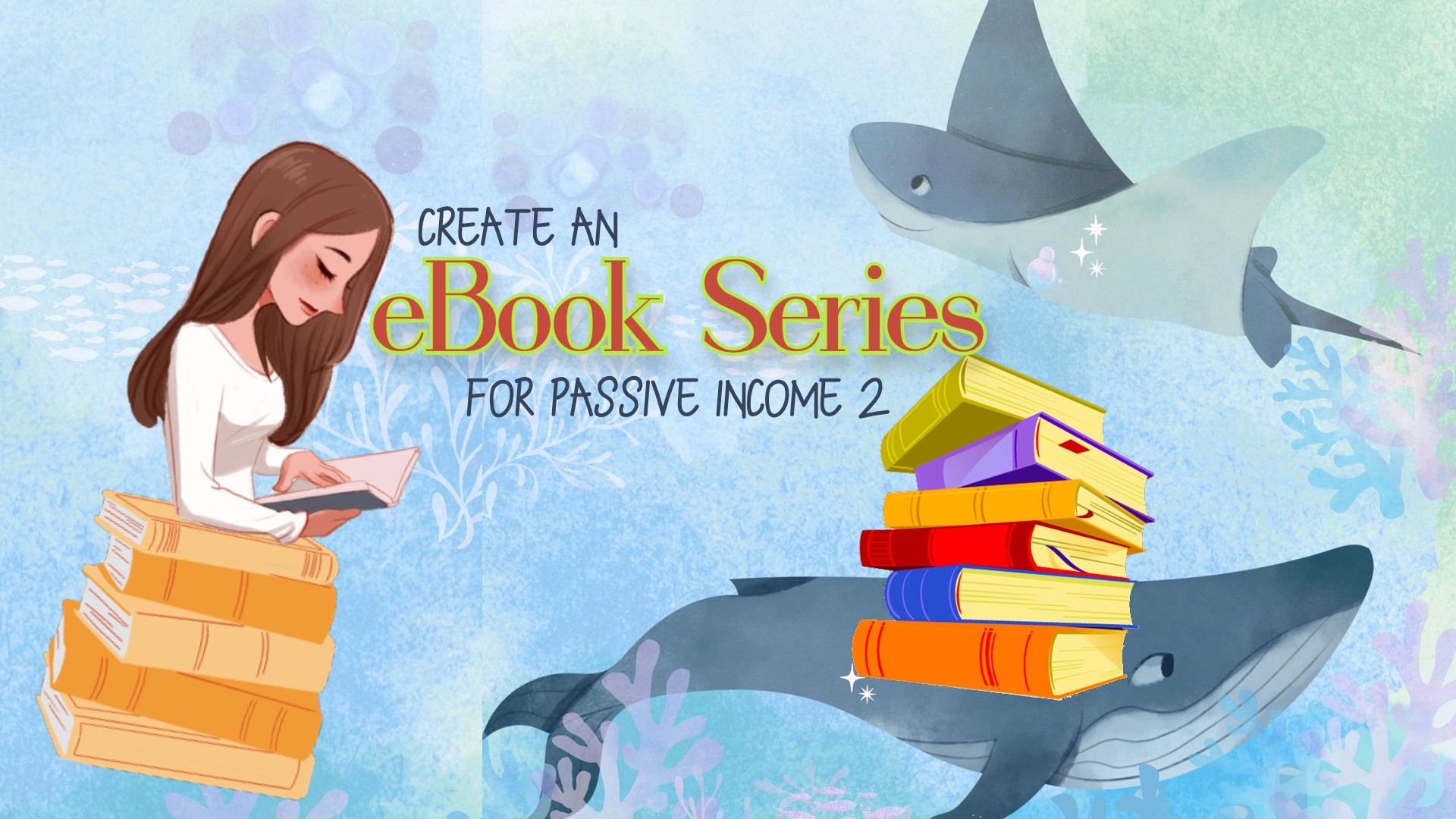 Create an eBook Series for Passive Income 2