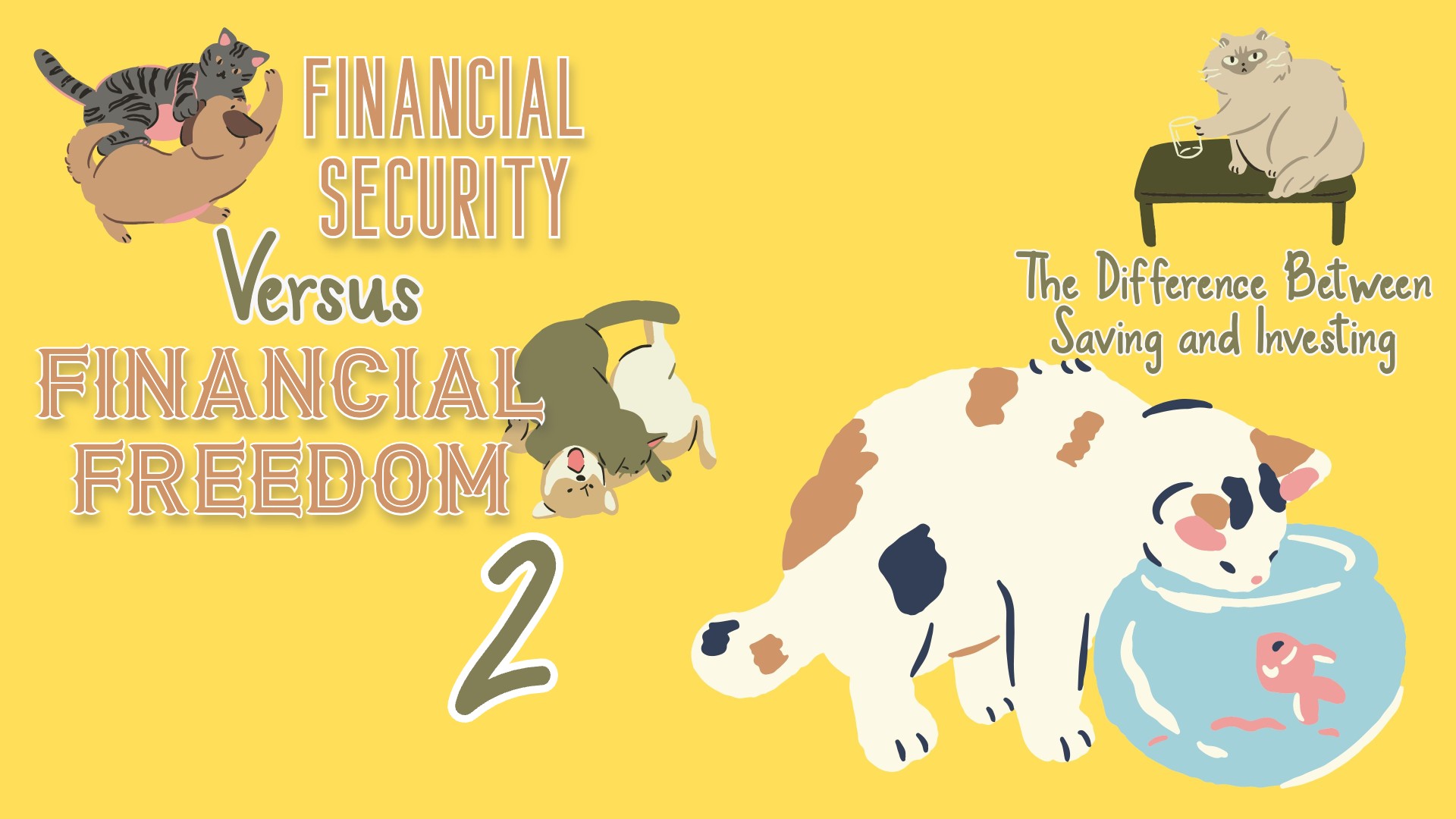 Financial Security vs Financial Freedom 2