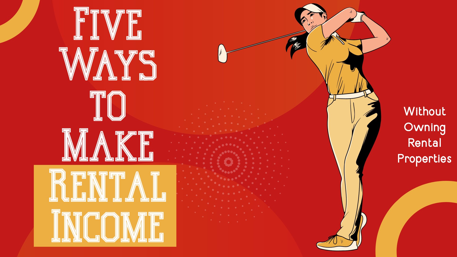Five Ways to Make Rental Income Without Owning Rental Properties