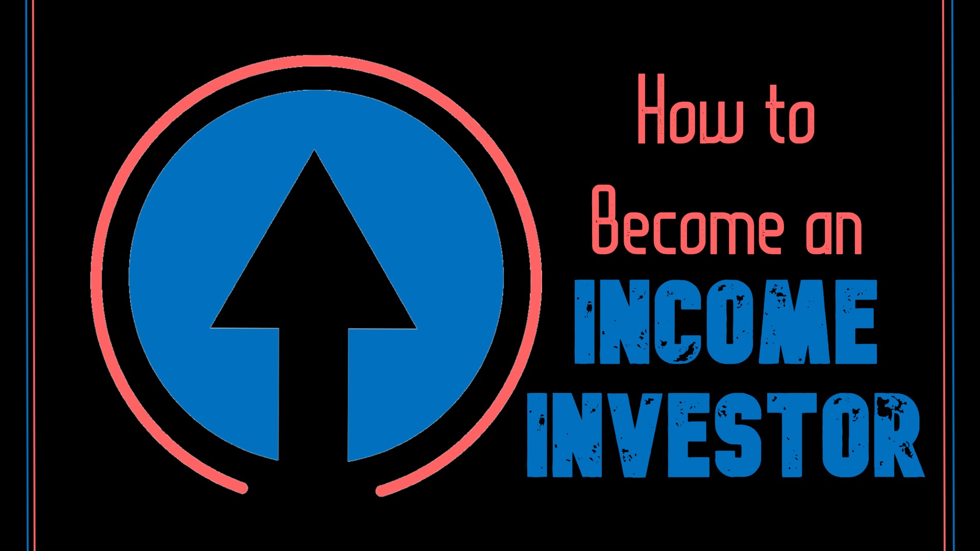 How to Become an Income Investor