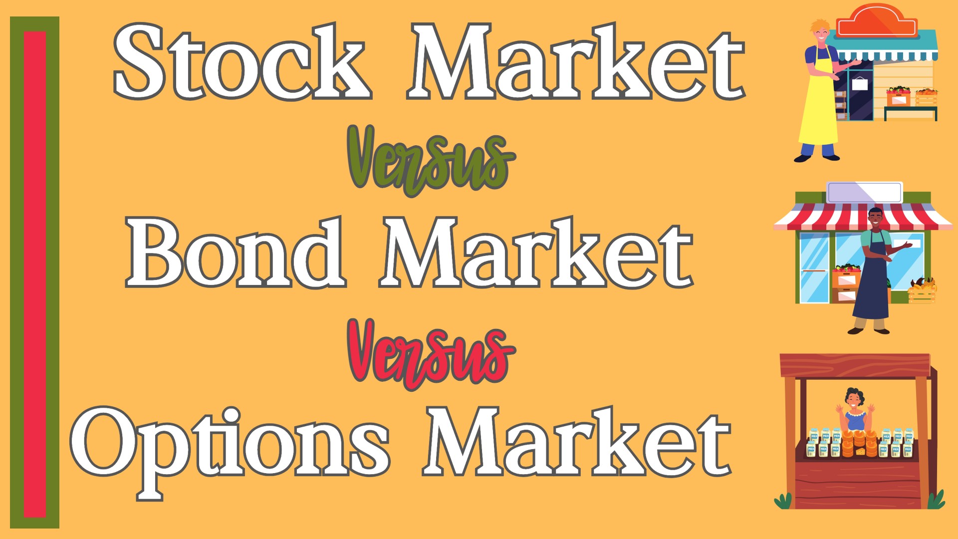 Stock Market vs. Bond Market vs. Options Market